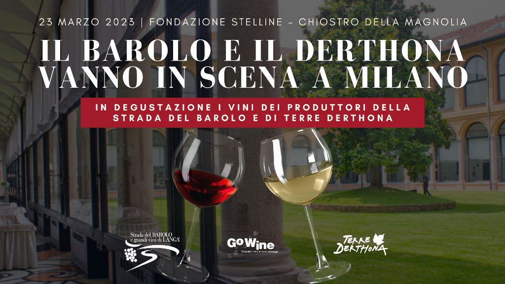 Il Barolo e il Derthona vanno in scena a Milano, Palazzo delle Stelline giovedì 23 marzo