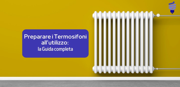 L’Inverno si avvicina, come preparare i termosifoni all’utilizzo?