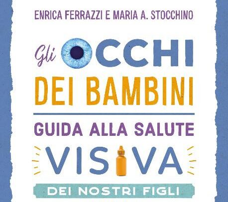 Bambini: la guida completa sulla salute visiva dei più piccoli