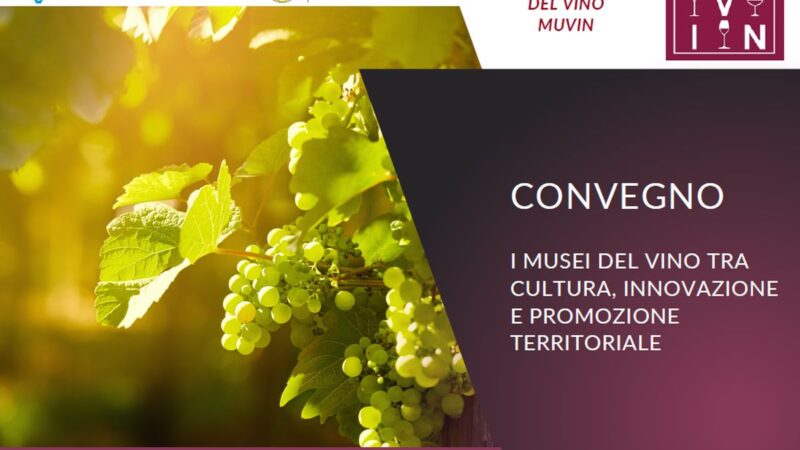 Musei del Vino tra cultura e promozione territoriale, il 25 ottobre esperti a confronto a Verona